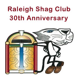 Raleigh Shag Club 30th Anniversary Blowout